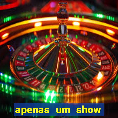 apenas um show pancadaria 2